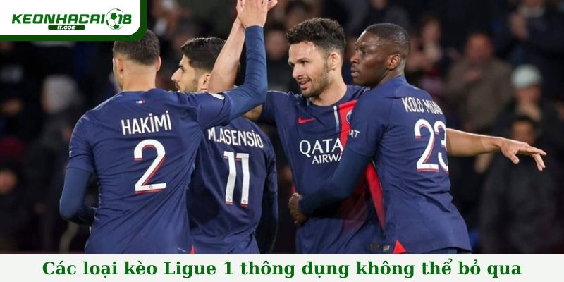 Các loại kèo Ligue 1 thông dụng không thể bỏ qua