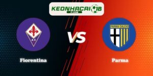Soi Kèo Fiorentina vs Parma 21h00 08/03 Serie A